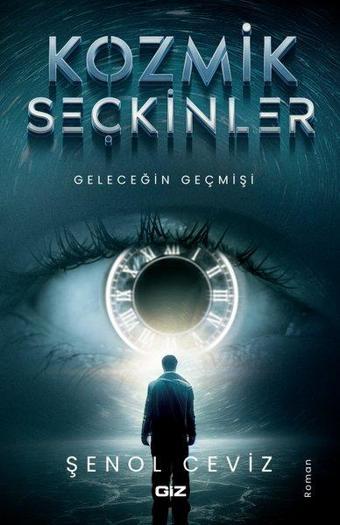 Kozmik Seçkinler - Geleceğin Geçmişi - Şenol Ceviz - GİZ