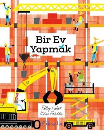 Bir Ev Yapmak - Polly Faber - Fibula Yayıncılık