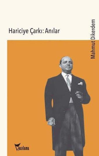 Hariciye Çarkı : Anılar - Mahmut Dikerdem - Yazılama Yayınevi