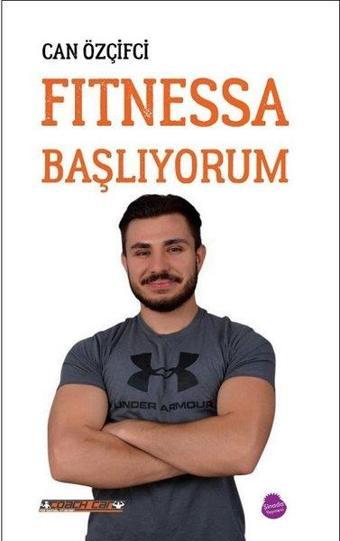 Fitnessa Başlıyorum - Can Özçifci - Sinada Yayınevi