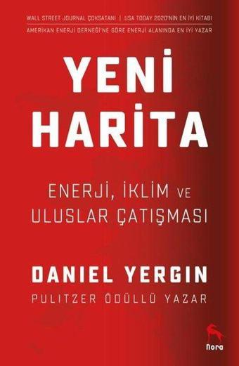 Yeni Harita: Enerji İklim ve Uluslar Çatışması - Daniel Yergin - Nora