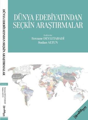 Dünya Edebiyatından Seçkin Araştırmalar - Kolektif  - Ertem Kafkars Eğitim Yayınları