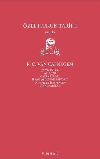 Özel Hukuk Tarihi-Giriş - R. C. Van Caenegem - Pinhan Yayıncılık