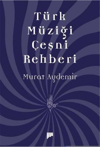 Türk Müziği Çeşni Rehberi - Murat Aydemir - Pan Yayıncılık