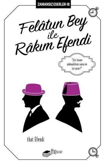 Felatun Bey ile Rakım Efendi - Zamansız Eserler 18 - Ahmet Mithat Efendi - The Kitap