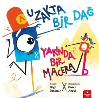 Uzakta Bir Dağ Yakında Bir Macera - Küçük Düşünürler Serisi - Özge Özdemir - Redhouse Kidz Yayınları