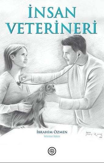 İnsan Veterineri - İbrahim Özmen - Geoturka