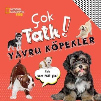 National Geographic Kids - Çok Tatlı! Yavru Köpekler - Beta Kids
