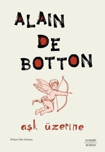 Aşk Üzerine - Alain De Botton - Everest Yayınları