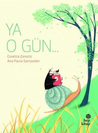 Ya O Gün - Cosetta Zanotti - Hep Kitap
