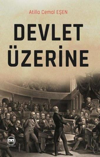 Devlet Üzerine - Atilla Cemal Eşen - Siyah Beyaz
