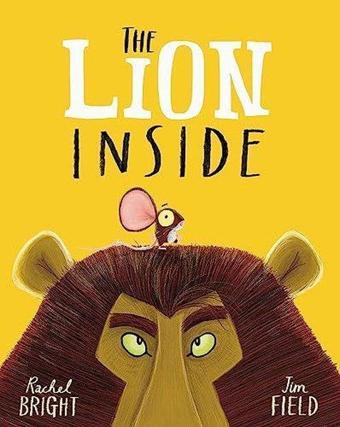 The Lion Inside - Rachel Bright - Hachette Children