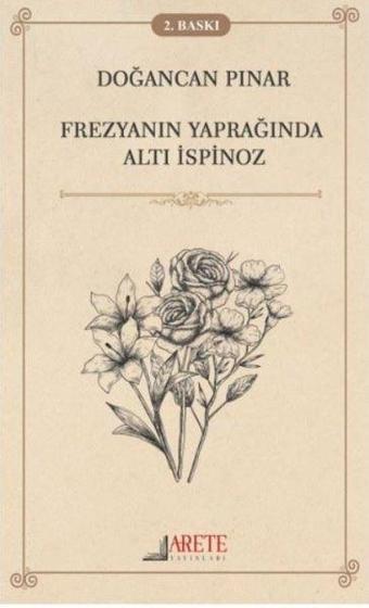 Frezyanın Yaprağında Altı İspinoz - Doğancan Pınar - Arete Yayınları