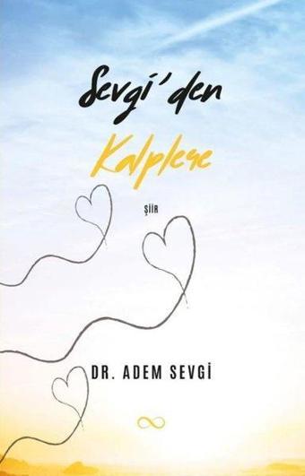 Sevgi'den Kalplere - Adem Sevgi - Bengisu Yayınları