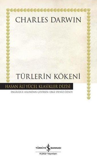 Türlerin Kökeni - Hasan Ali Yücel Klasikler - Charles Darwin - İş Bankası Kültür Yayınları