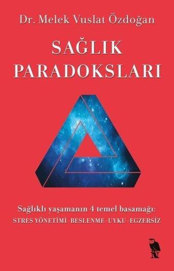 Sağlık Paradoksları - Melek Vuslat Özdoğan - Nemesis Kitap Yayınevi