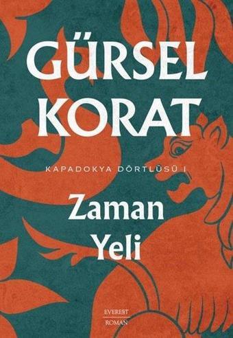 Zaman Yeli - Kapadokya Dörtlüsü 1 - Gürsel Korat - Everest Yayınları