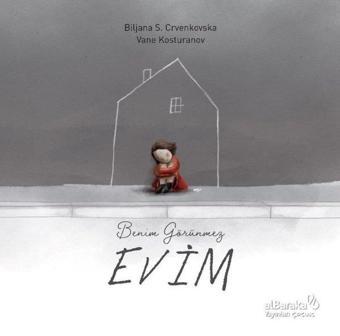 Benim Görünmez Evim - Biljana S. Crvenskovska - alBaraka Yayınları