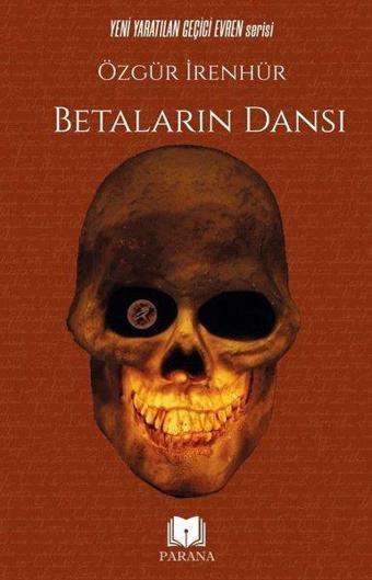 Betaların Dansı - Özgür İrenhür - Parana
