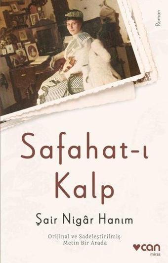 Safahat-ı Kalp - Şair Nigar Hanım  - Can Yayınları