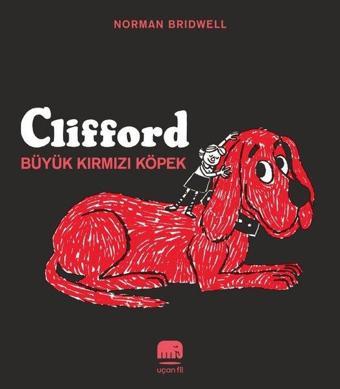 Clifford - Büyük Kırmızı Köpek - Norman Bridwell - Uçan Fil