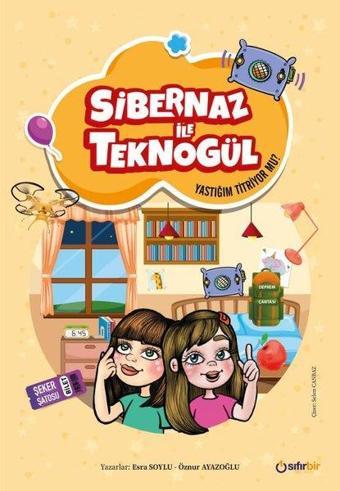 Sibernaz ile Teknogül - Yastığım Titriyor mu? - Esra Soylu - Sıfırbir Yayınevi