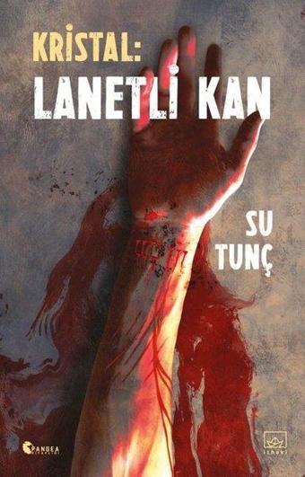 Kristal: Lanetli Kan - Su Tunç - İthaki Yayınları