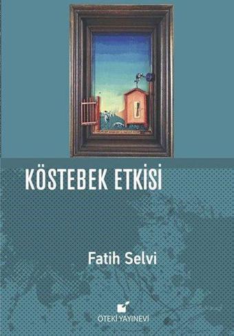 Köstebek Etkisi - Fatih Selvi - Öteki Yayınevi