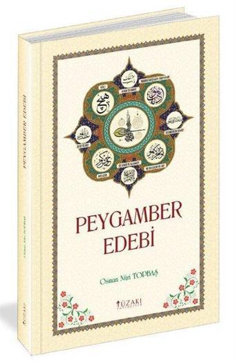 Peygamber Edebi - Osman Nuri Topbaş - Yüzakı Yayıncılık