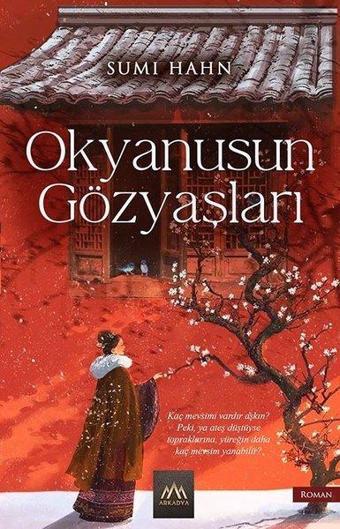 Okyanusun Gözyaşları - Sumi Hahn - Arkadya Yayınları