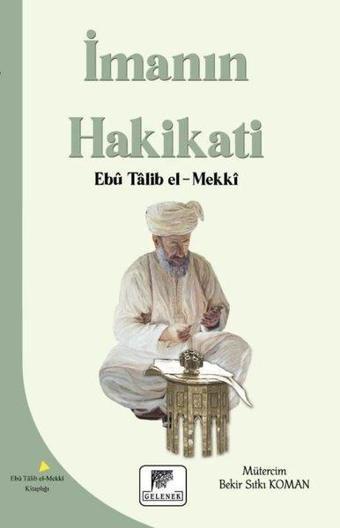 İmanın Hakikati - Ebu Talib El-Mekki - Gelenek Yayınları