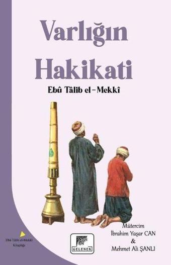 Varlığın Hakikati - Ebu Talib El-Mekki - Gelenek Yayınları