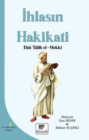 İhlasın Hakikati - Ebu Talib El-Mekki - Gelenek Yayınları