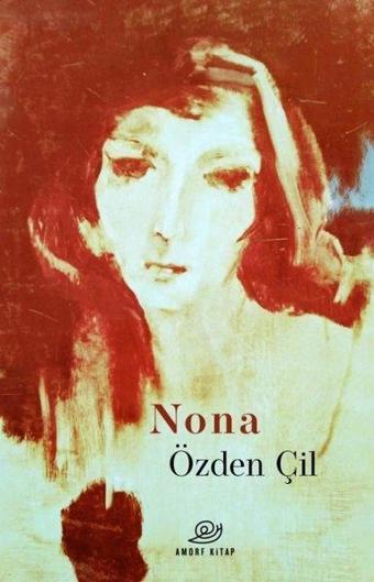 Nona - Özden Çil - Amorf Kitap