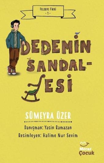 Dedemin Sandalyesi - Felsefe Fikri 1 - Sümeyra Üzer - Mecaz Çocuk