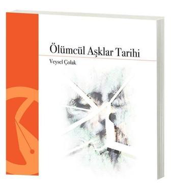 Ölümcül Aşklar Tarihi - Veysel Çolak - Hayal