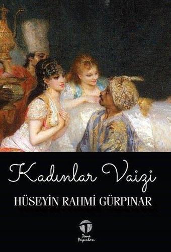 Kadınlar Vaizi - Hüseyin Rahmi Gürpınar - Tema Yayınları