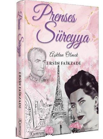 Prenses Süreyya - Aşktan Ölmek - Ersin Faikzade - Kumran