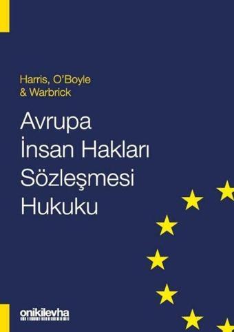 Avrupa İnsan Hakları Sözleşmesi Hukuku - Carla Buckley - On İki Levha Yayıncılık