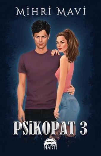 Psikopat - 3 - Mihri Mavi - Martı Yayınları Yayınevi