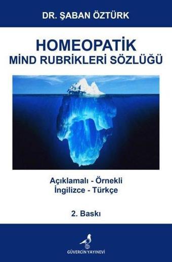 Homeopatik Mind Rubrikleri Sözlüğü - Şaban Öztürk - Güvercin Yayınevi