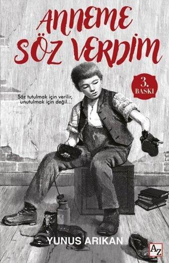 Anneme Söz Verdim - Yunus Arıkan - Az Kitap