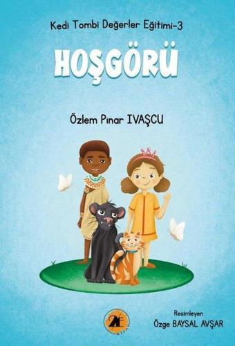 Hoşgörü - Kedi Tombi Değerler Eğitimi 3 - Özlem Pınar İvaşçu - 2E Kitap