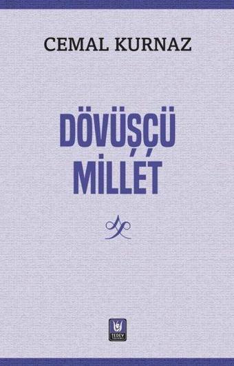 Dövüşçü Millet - Cemal Kurnaz - Türk Edebiyatı Vakfı Yayınları