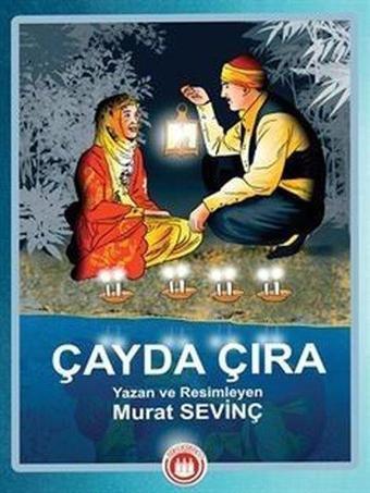 Çayda Çıra - Resimli - Murat Sevinç - Bordo Ressam