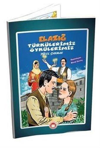 Elazığ Türkülerimiz Öykülerimiz - Resimli - Yücel Çakmak - Bordo Ressam