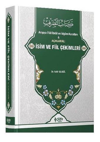 Açıklamalı İsim ve Fiil Çekimleri - Fatih Ulugöl - Şifa Yayınevi