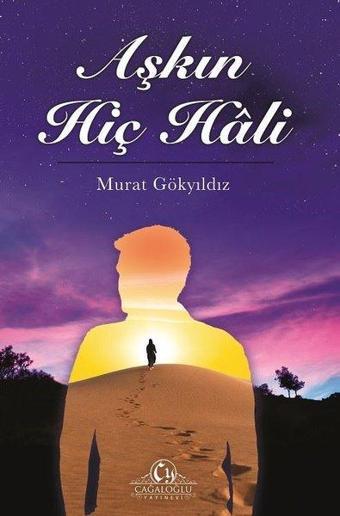 Aşkın Hiç Hali - Murat Gökyıldız - Cağaloğlu Yayınevi