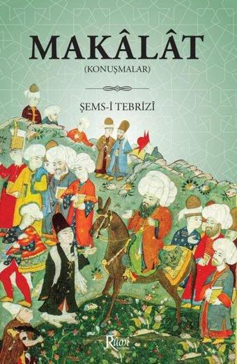 Makalat - Konuşmalar - Şems-i Tebrizi - Rumi Yayınları