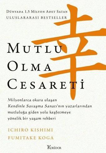 Mutlu Olma Cesareti - Bez Ciltli - Fumitake Koga - Koridor Yayıncılık